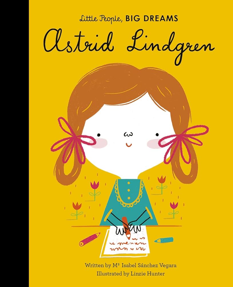 Little People, Big Dreams: Astrid Lindgren book cover