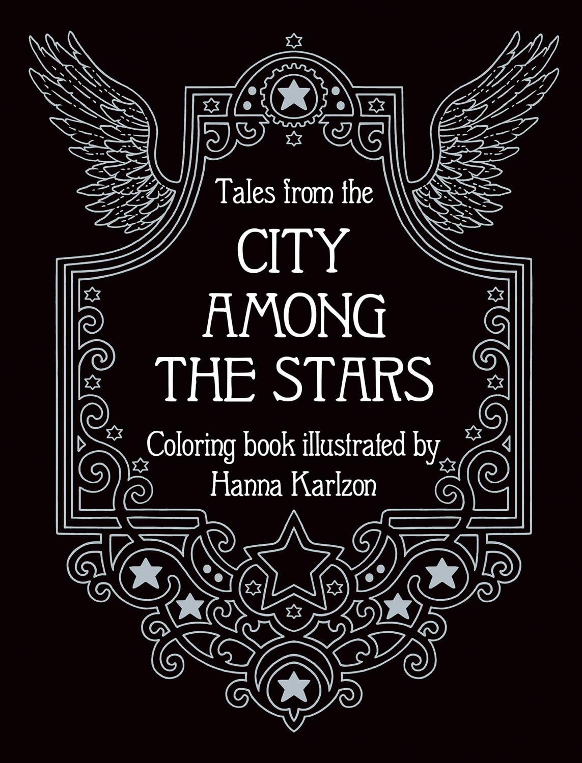 Tales From the City Among the Stars Coloring Book