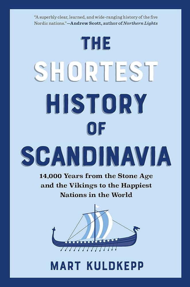 The Shortest History of Scandinavia