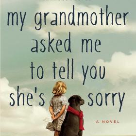 My Grandmother Asked Me to Tell You She’s Sorry